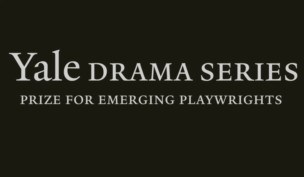 2026 Yale Drama Series Playwriting Competition